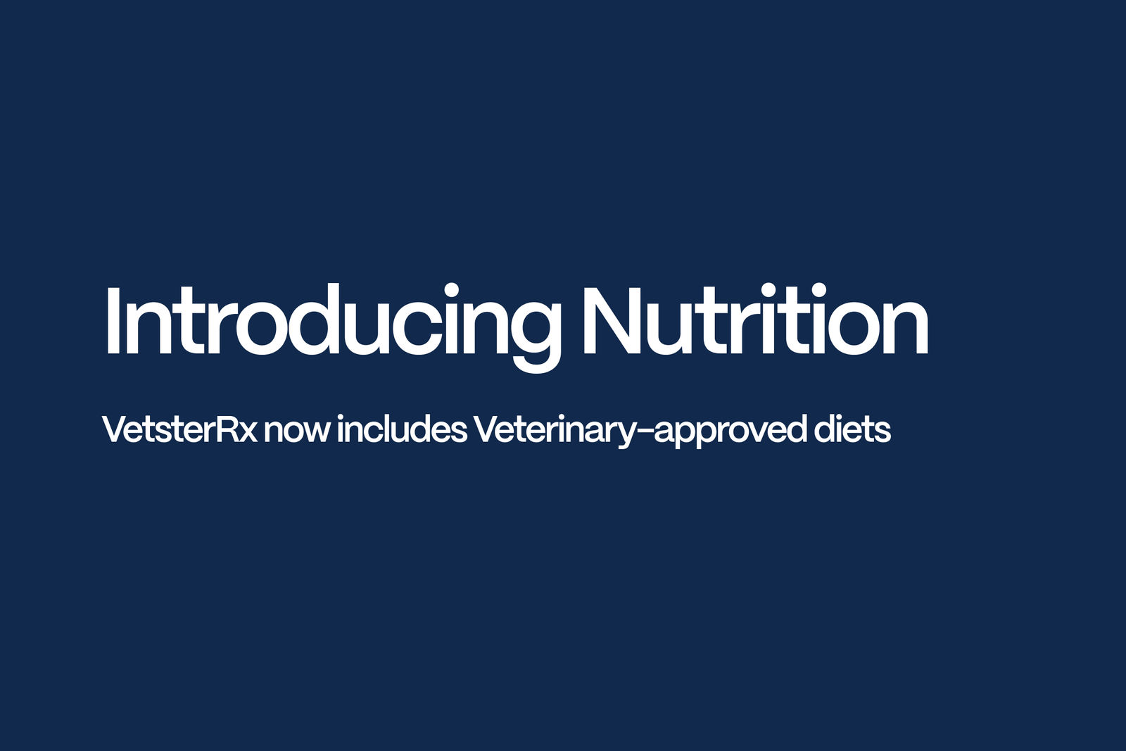 VetsterRx now includes nutrition - Vetster
