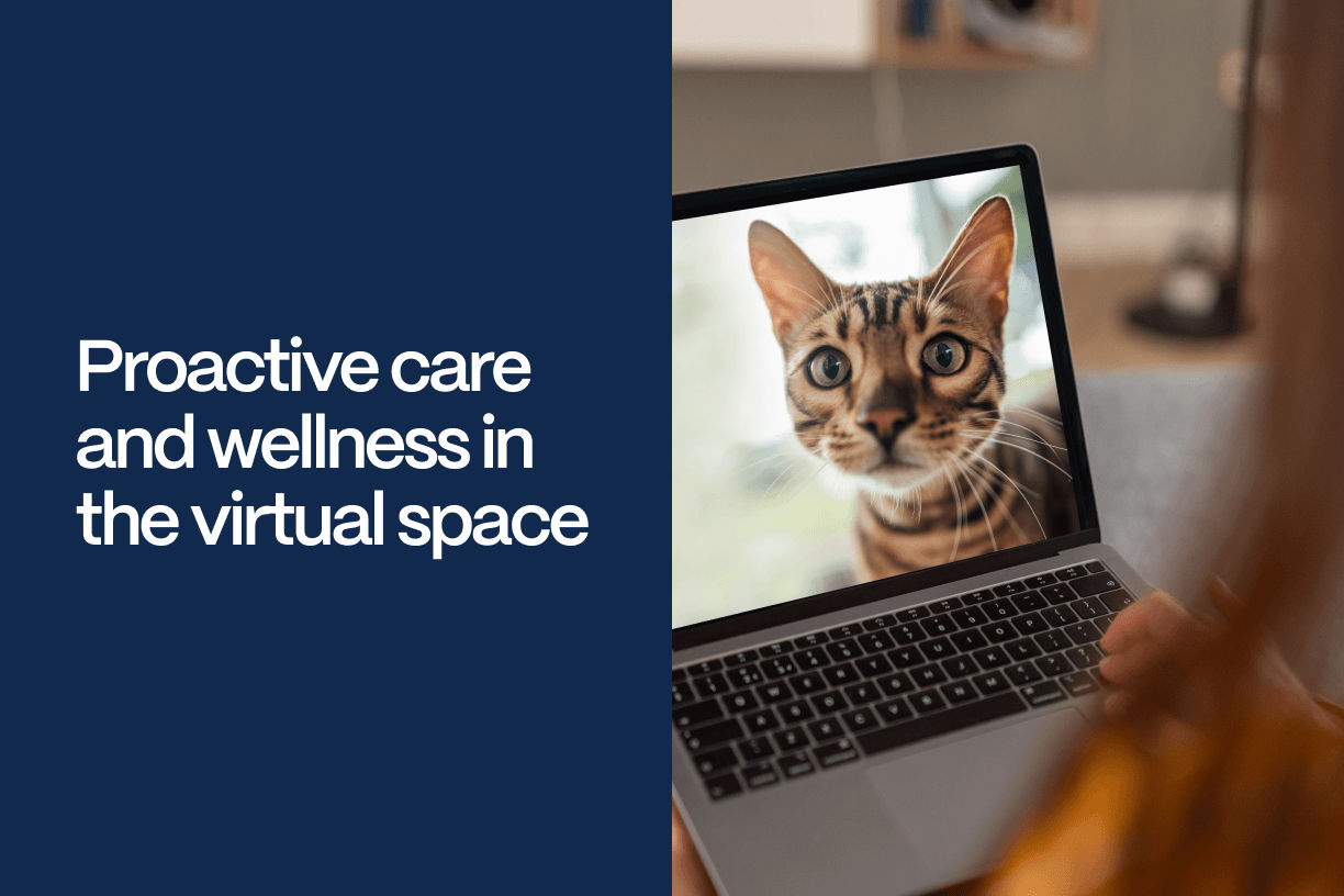 Proactive care and wellness in the virtual space  - Vetster