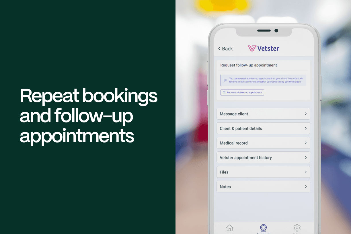 Repeat bookings and follow-up appointments - Vetster