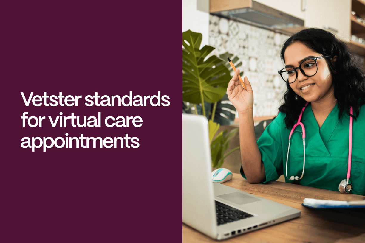 Vetster Standards for Virtual Care Appointments - Vetster