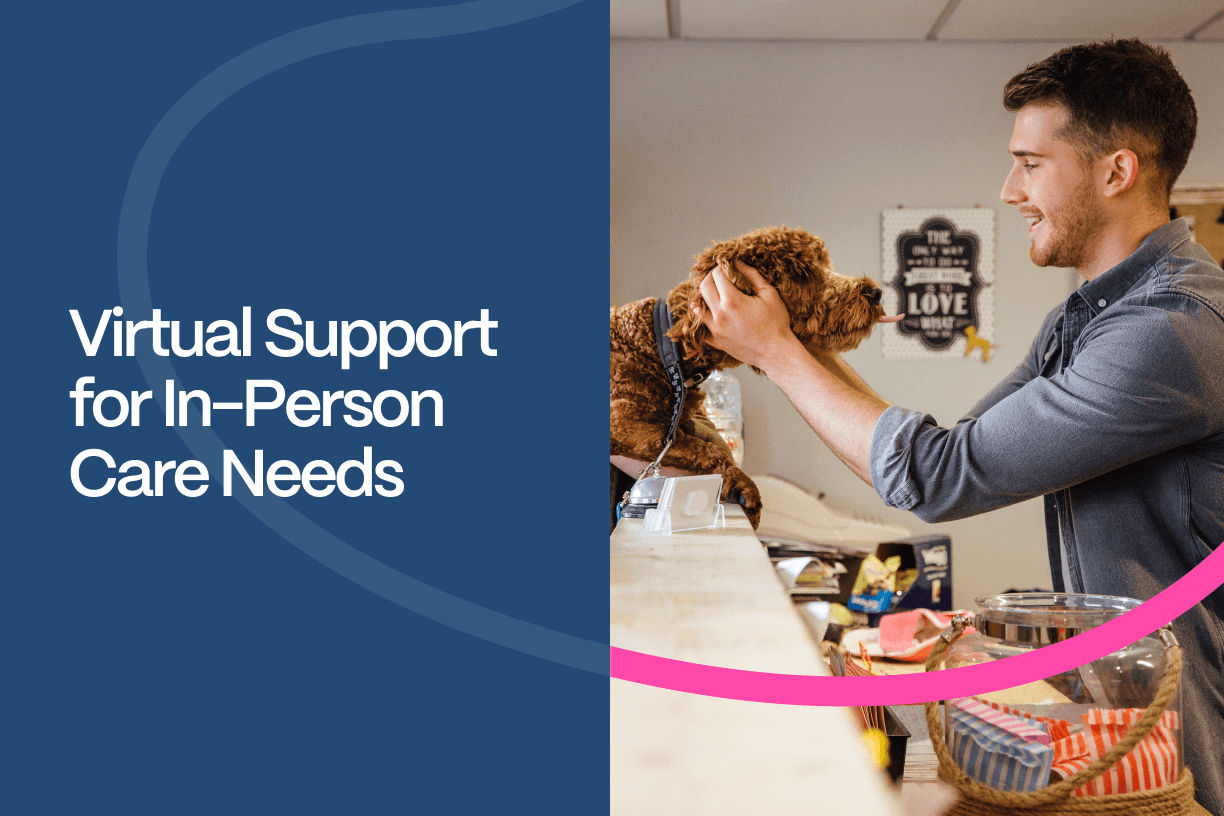 Virtual Support for In-Person Care Needs - man looking at his dog with admiration