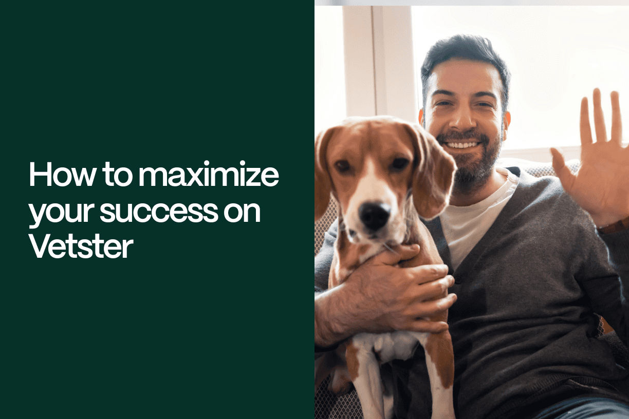 How to maximize your success on Vetster - A graphic of the article title next to a man holding a beagle in his lap